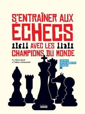 cover image of S'entraîner aux échecs avec les champions du monde